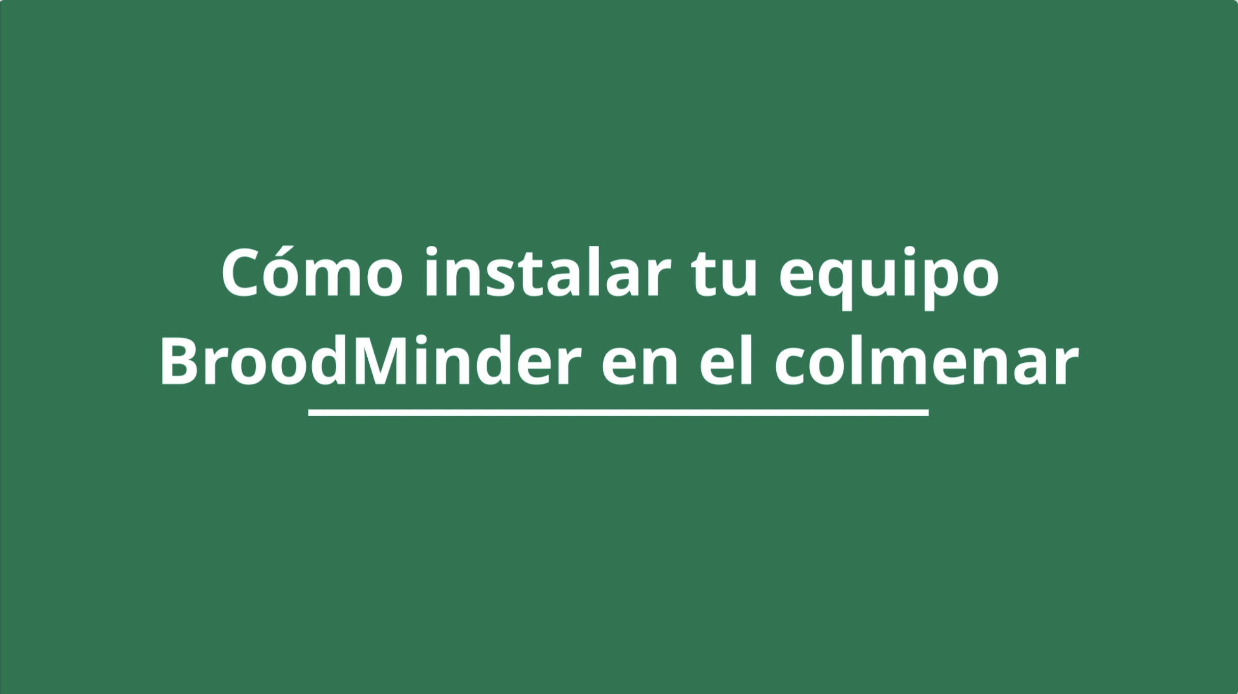 Instale sensores en el colmenar